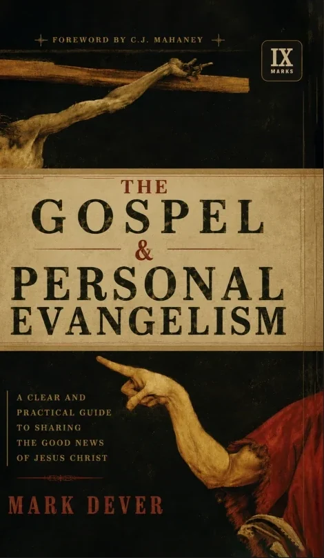 Authorized Christian nonfiction cover redesign for The Gospel and Personal Evangelism by Mark Dever